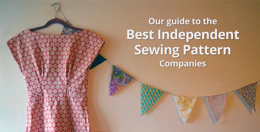 Our guide to the best independent sewing pattern companies